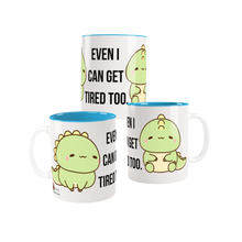 Even I Can Get Tired Too.