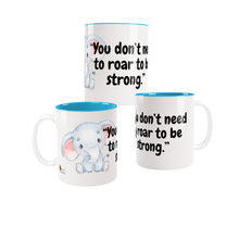 You Don't Need to Roar to Be Strong