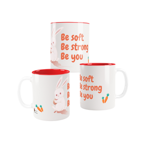 Be Soft Be Strong Be You