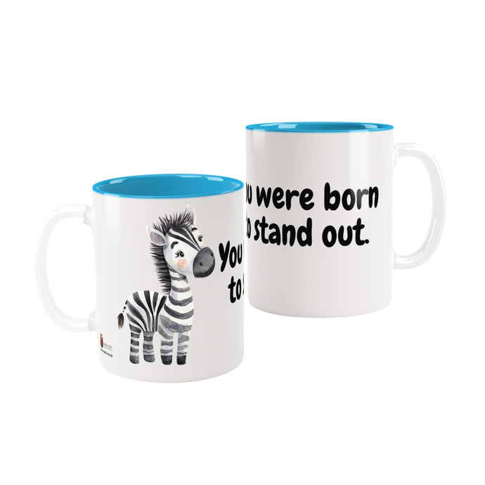 You were born to stand out