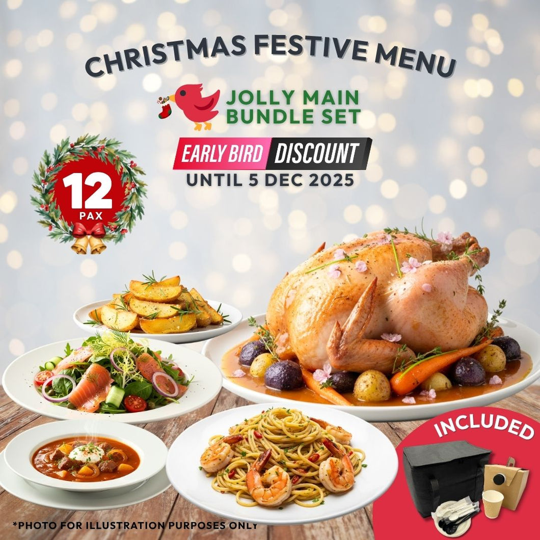 Early Bird Special: Jolly Main Bundle Set for 12 pax - Christmas Festive Menu