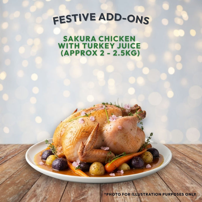 Sakura Chicken with Turkey Juice (approx 2-2.5kg) - Christmas Festive Menu